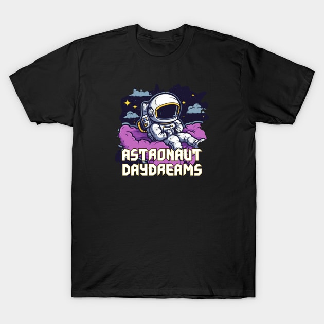 Astronaut Daydreams T-Shirt by Pixy Official